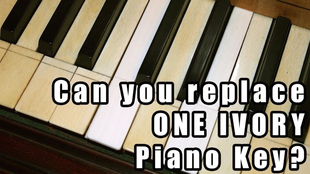 Can Piano Keys Be Fixed