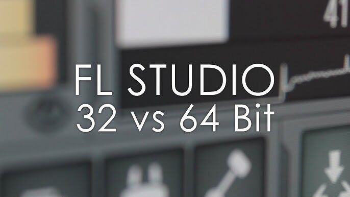 Is Fl Studio 32 Or 64 Bit