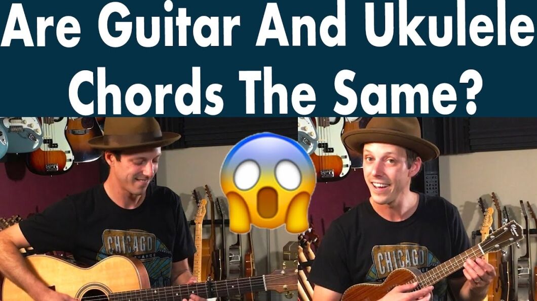Are Ukulele Chords the Same As Guitar