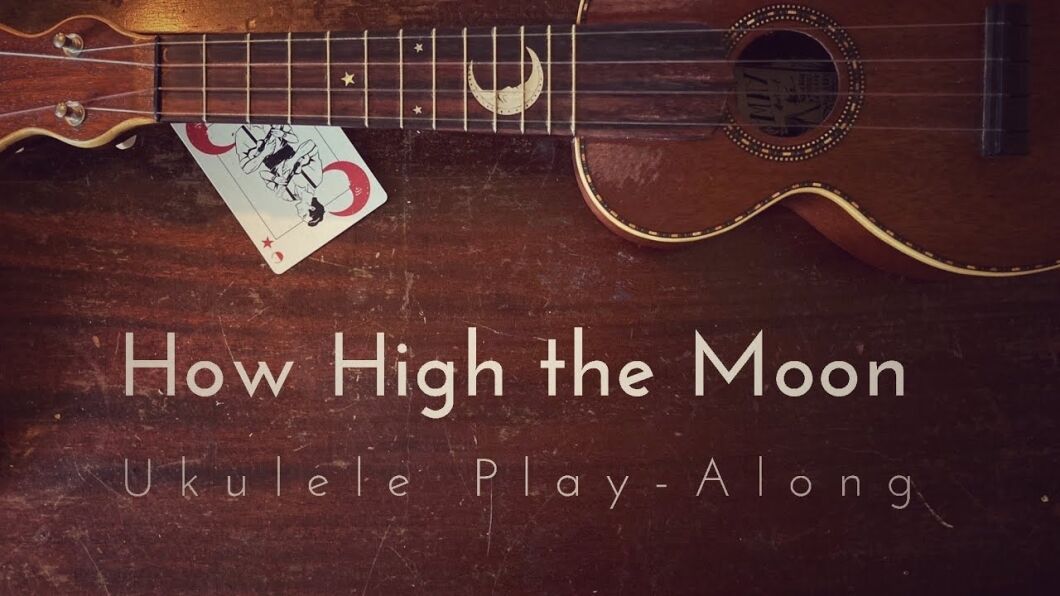 How High the Moon Ukulele