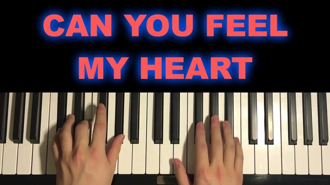 Can You Feel My Heart Piano  