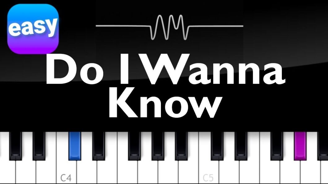 Do I Wanna Know Piano