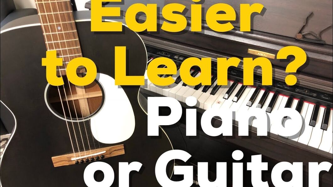 Is Guitar Or Piano Easier to Learn