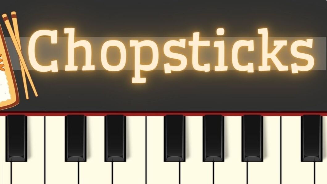 What is Chopsticks on the Piano