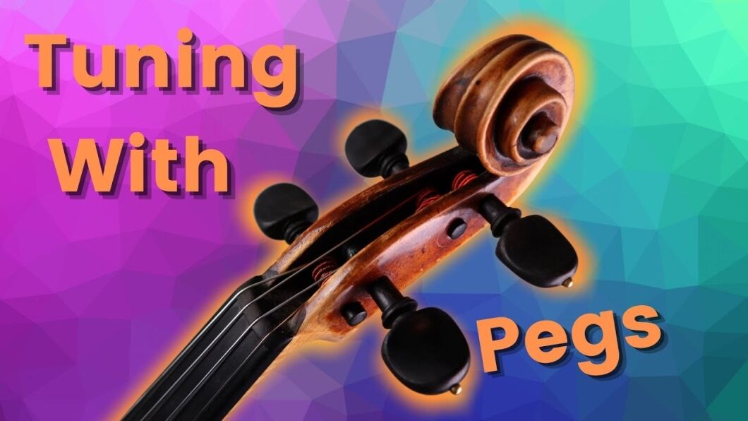 How to Tune a Violin Using Pegs